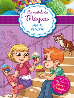 cover image of La pastelería mágica 2--Meg al rescate